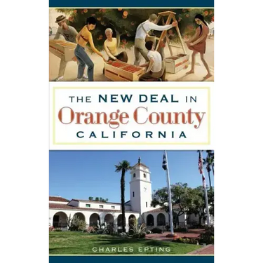 The New Deal in Orange County, California