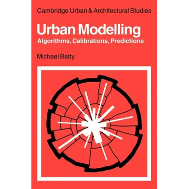 Urban Modelling: Algorithms, Calibrations, Predictions