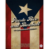 Puerto Rico and Baseball: 60 Biographies