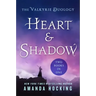 Heart & Shadow: The Valkyrie Duology: Between the Blade and the Heart, from the Earth to the Shadows