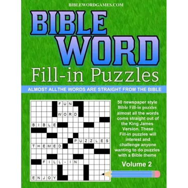 Bible Word Fill-in Puzzles Volume 2: Fun Word Fill-in puzzles with words straight out of the Bible