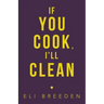 If You Cook, I'Ll Clean