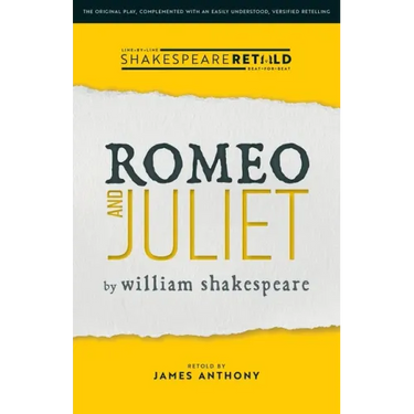 Romeo and Juliet: Shakespeare Retold