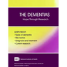 The Dementias: Hope Through Research (Revised December 2017)