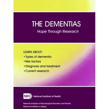 The Dementias: Hope Through Research (Revised December 2017)