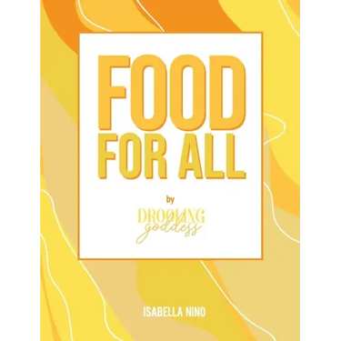 Food For All: By Drooling Goddess