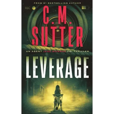 Leverage: An Agent Jade Monroe FBI Thriller