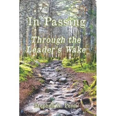 In Passing: Through The Leader's Wake