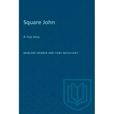 Square John: A True Story