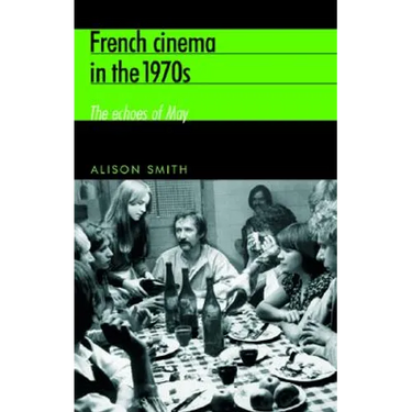 French Cinema in the 1970s: The Echoes of May