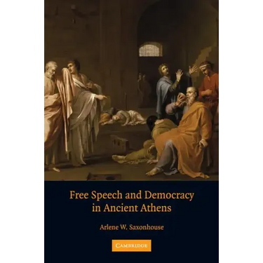 Free Speech and Democracy in Ancient Athens