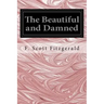 The Beautiful and Damned