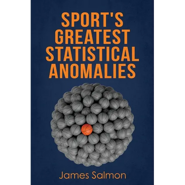 Sport's Greatest Statistical Anomalies
