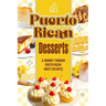 Puerto Rican Desserts: A Journey Through Puerto Rican Sweet Delights: Delicious Dessert Recipes