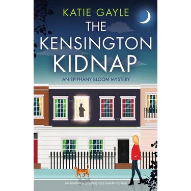 The Kensington Kidnap: An absolutely gripping cozy murder mystery