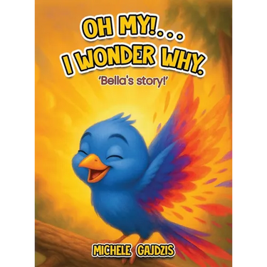 "Oh My!........ I Wonder Why" Bella's Story