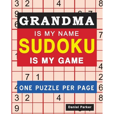 Sudoku For Grandma: Large print Easy Sudoku Puzzle Book Gift For grandma Appreciation Birthday Mothers Day & Retirement