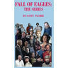 Fall of Eagles: The Series