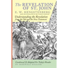 The Revelation of St. John: E.W. Hengstenberg Condensed and Adapted For Today's Reader