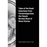 Tales of the Dead: Selections from Fantasmagoriana, the Classic German Book of Ghost Stories