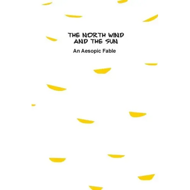 The North Wind and The Sun: An Aesopic Fable