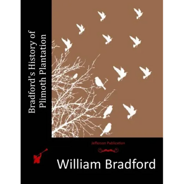 Bradford's History of Plimoth Plantation