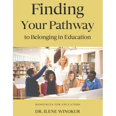 Finding Your Pathway to Belonging in Education