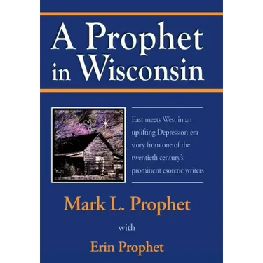 A Prophet in Wisconsin
