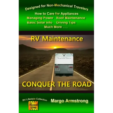 Conquer The Road: RV Maintenance for Travelers