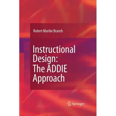 Instructional Design: The Addie Approach