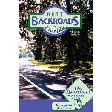 Best Backroads of Florida: The Heartland