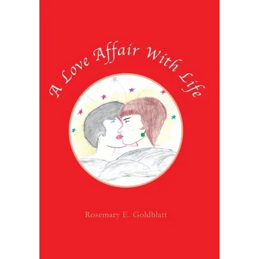 A Love Affair with Life