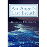 An Angel's Last Breath