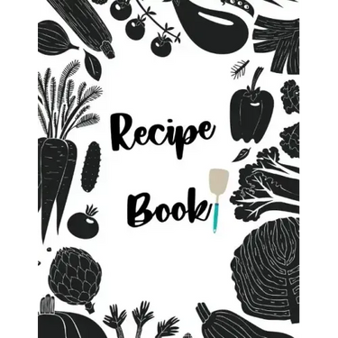 Recipe Book: Fill in your own recipes