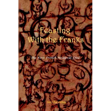 Feasting with the Franks: The First French Medieval Food