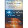 Love or War? Choose Love (Workbook)