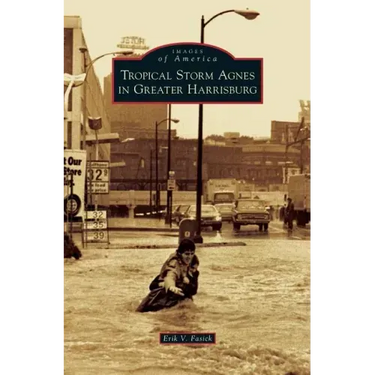 Tropical Storm Agnes in Greater Harrisburg