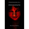 Confessions of a Psychopath