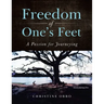 Freedom of One's Feet: A Passion for Journeying