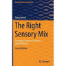 The Right Sensory Mix: Decoding Customers' Behavior and Preferences