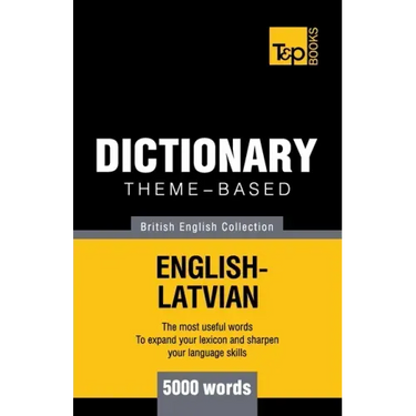 Theme-based dictionary British English-Latvian - 5000 words