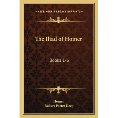 The Iliad of Homer: Books 1-6: With an Introduction and Notes (1883)