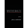 Writhe. Waltz