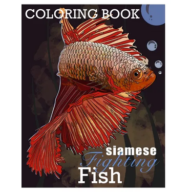 Siamese Fighting Fish Betta Fish Coloring Book: Learn Fun Facts about B splendors