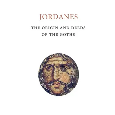 The Origins and Deeds of the Goths