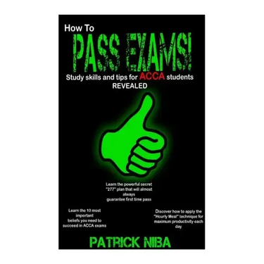 How to Pass Exams: Study Skills and Tips for ACCA Students Revealed