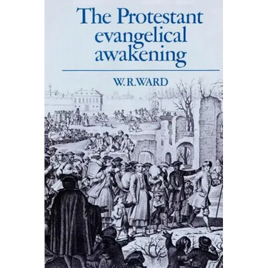 The Protestant Evangelical Awakening