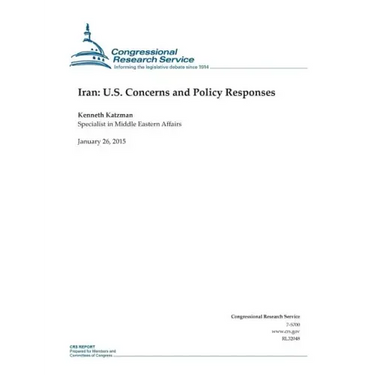 Iran: U.S. Concerns and Policy Responses