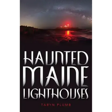 Haunted Maine Lighthouses