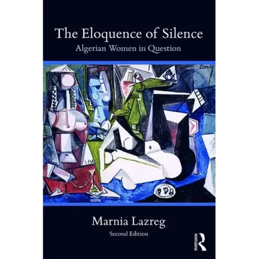 The Eloquence of Silence: Algerian Women in Question